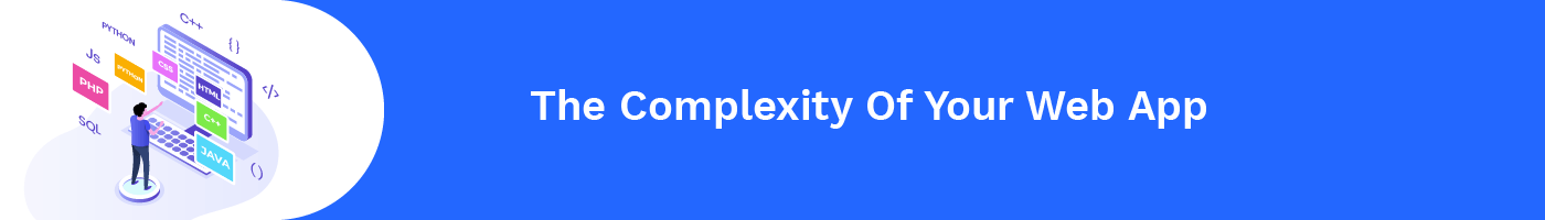 the complexity of your web app